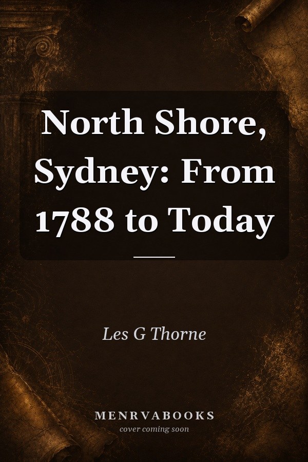 North Shore, Sydney: From 1788 to Today
