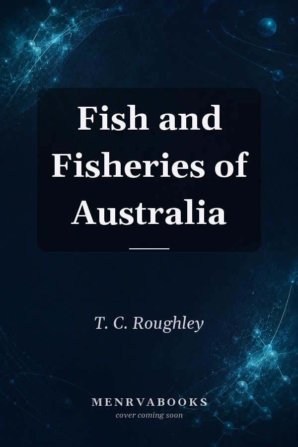 Fish and Fisheries of Australia