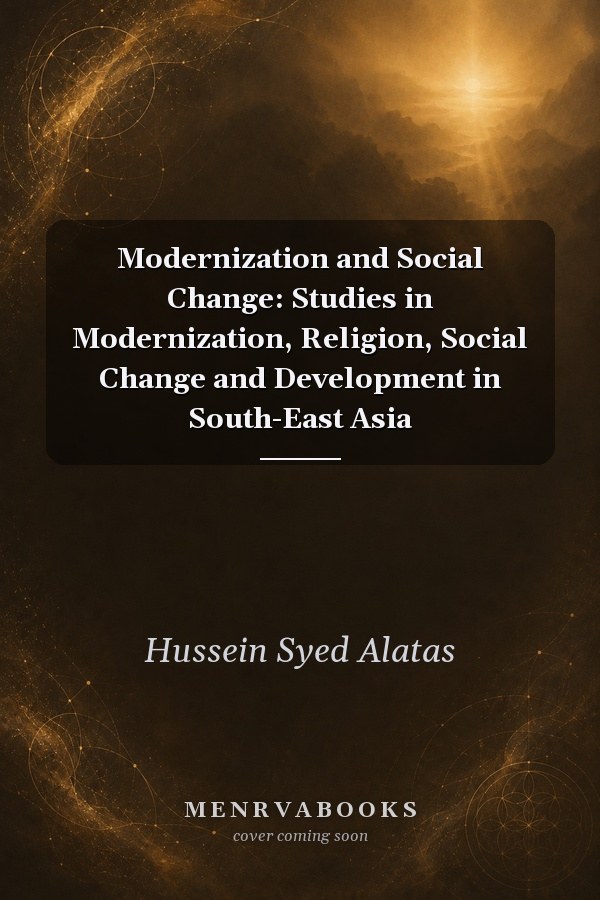 Modernization and social change: studies in modernization, religion, social change and development in South-East Asia