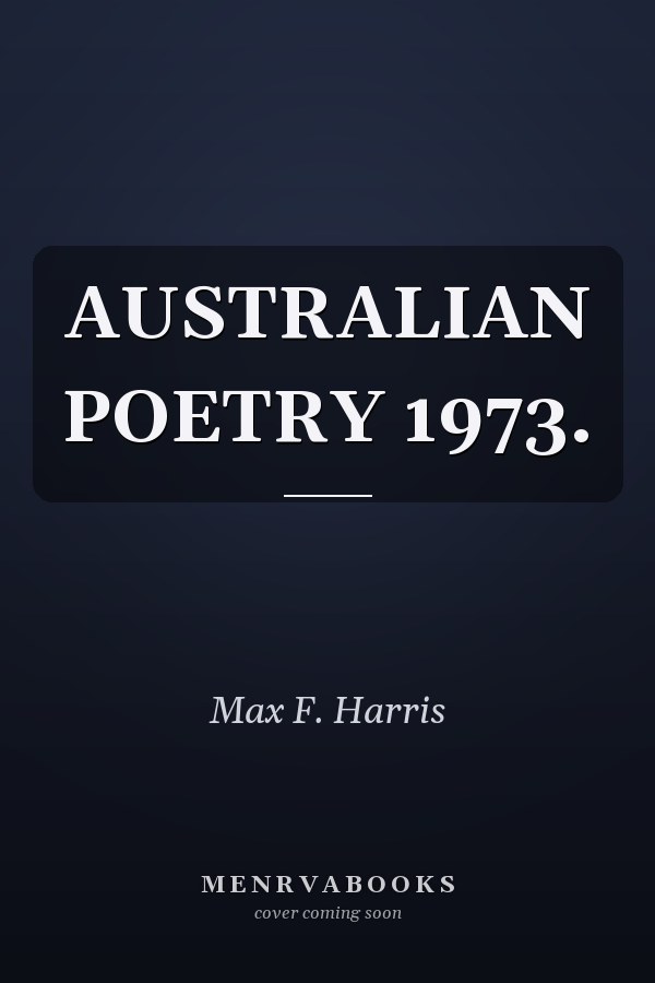 AUSTRALIAN POETRY 1973.