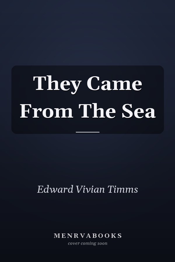 They Came From The Sea