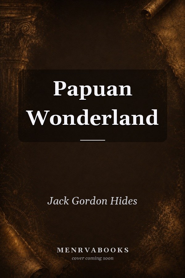 Papuan Wonderland