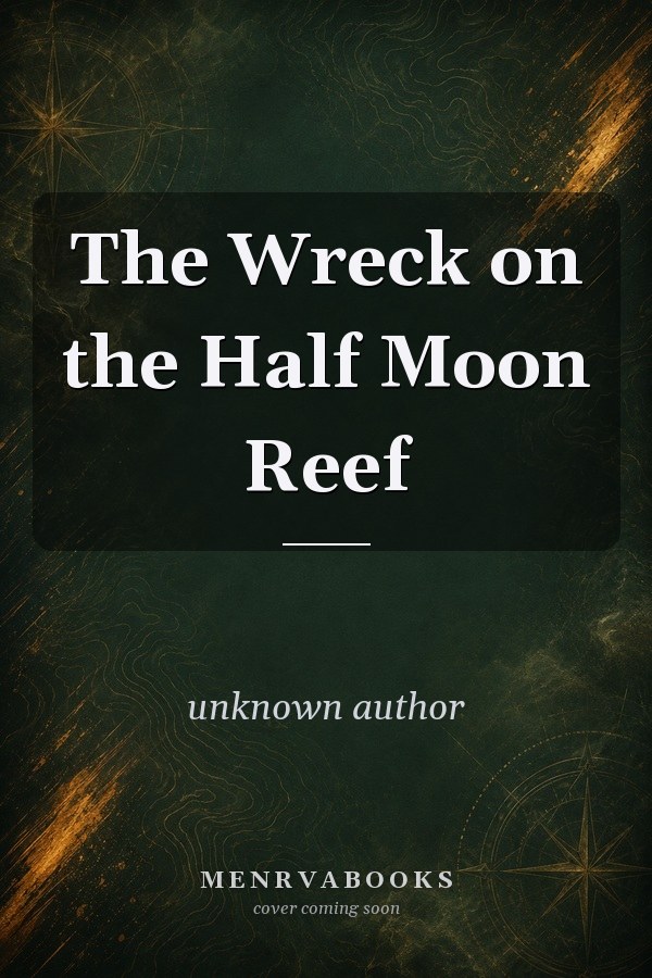 The Wreck on the Half Moon Reef