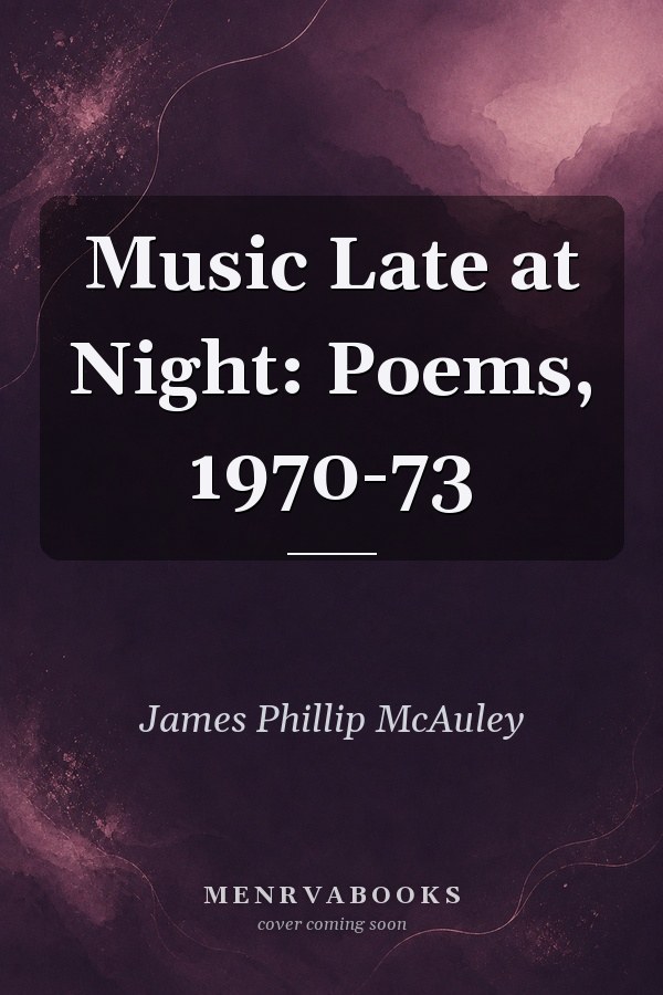 Music late at night: Poems, 1970-73 (Poets of the month)