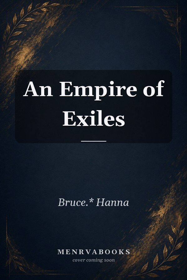 An Empire of Exiles