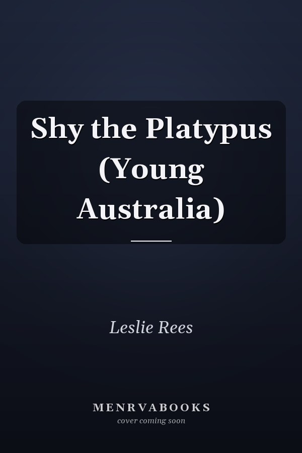 Shy the Platypus (Young Australia)