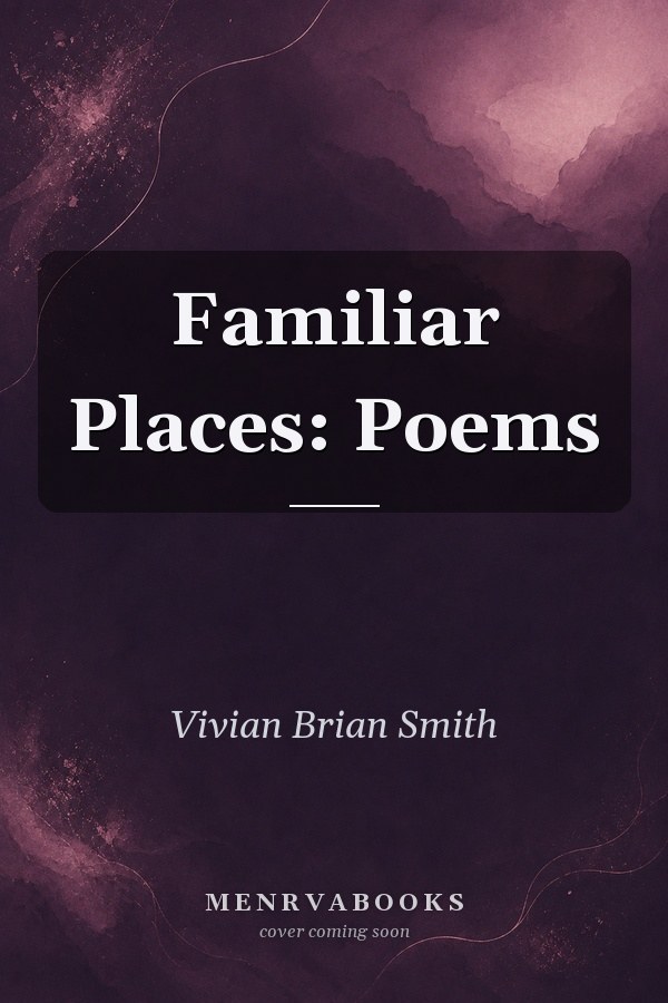 Familiar Places: Poems