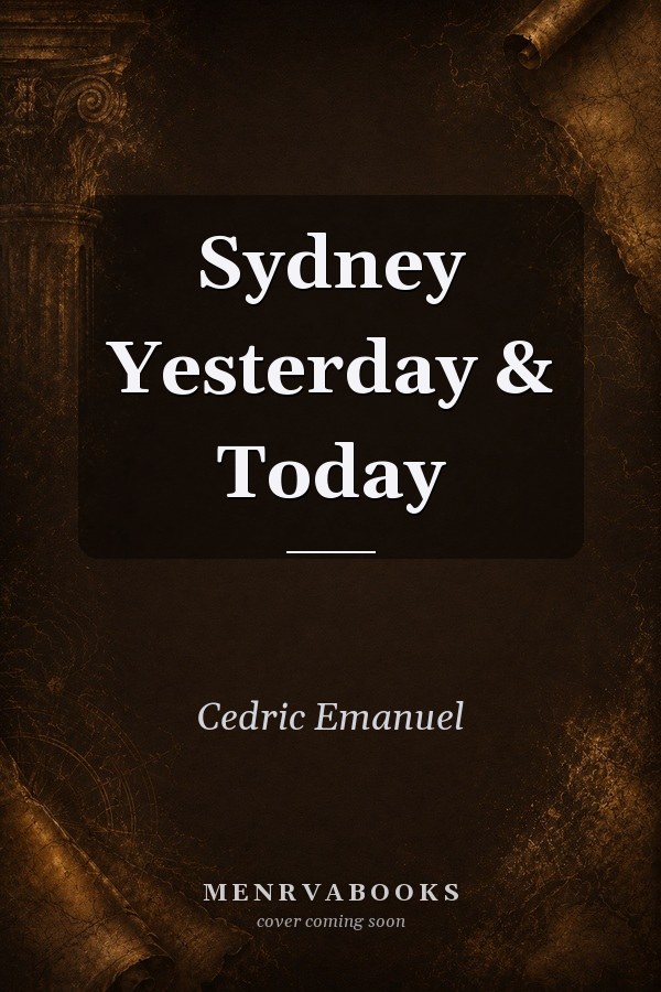 Sydney Yesterday & Today