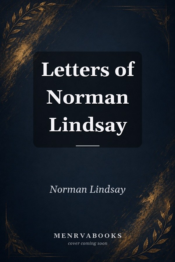 Letters of Norman Lindsay