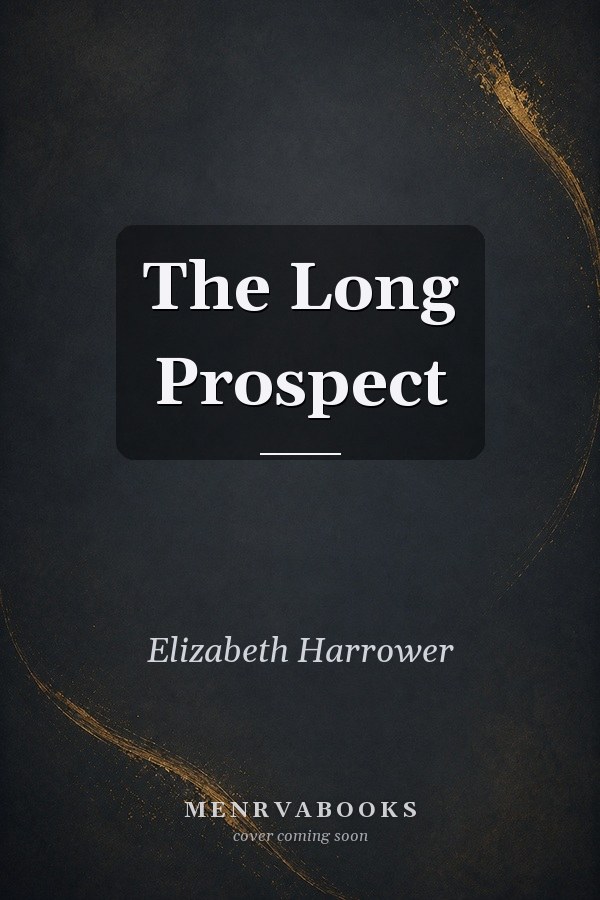 The Long Prospect