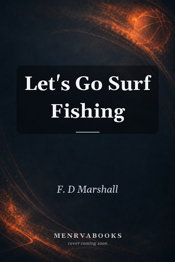 Let's Go Surf Fishing