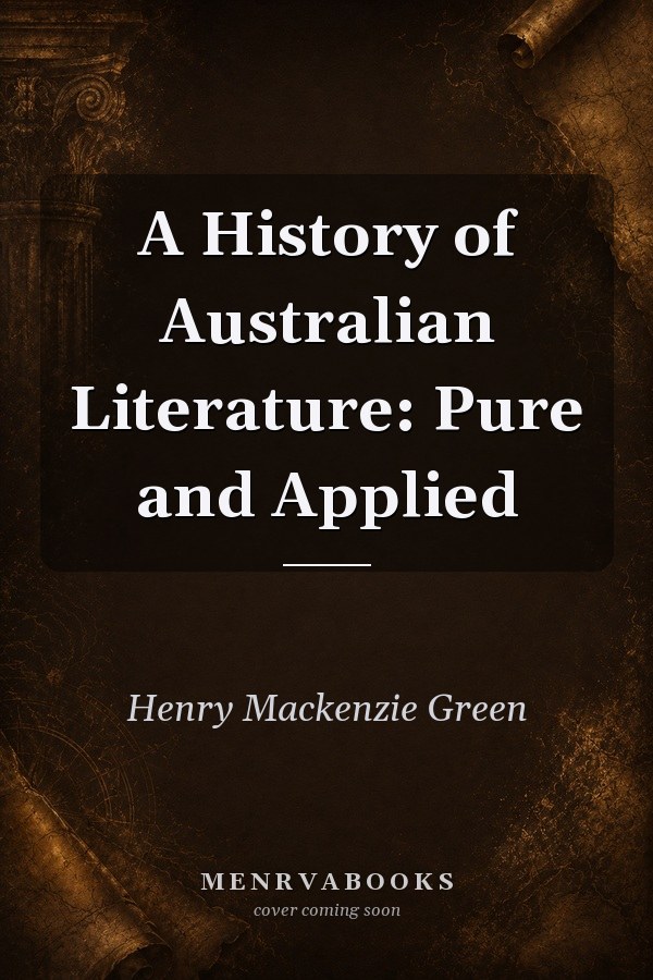 A history of Australian literature: Pure and applied