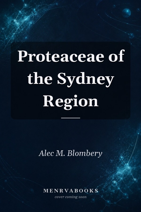 Proteaceae of the Sydney Region