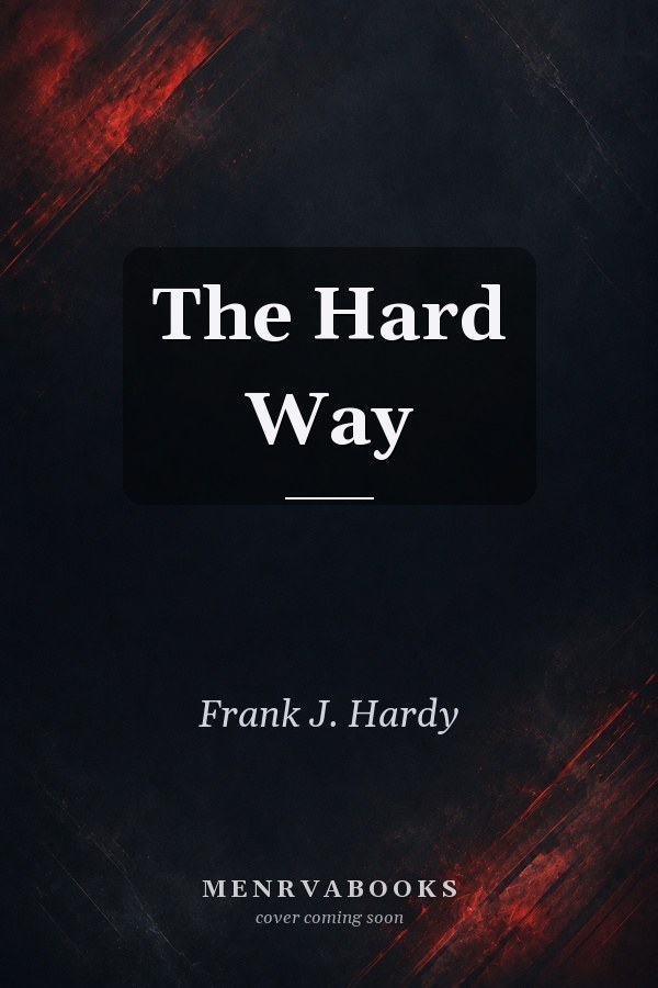 The Hard Way