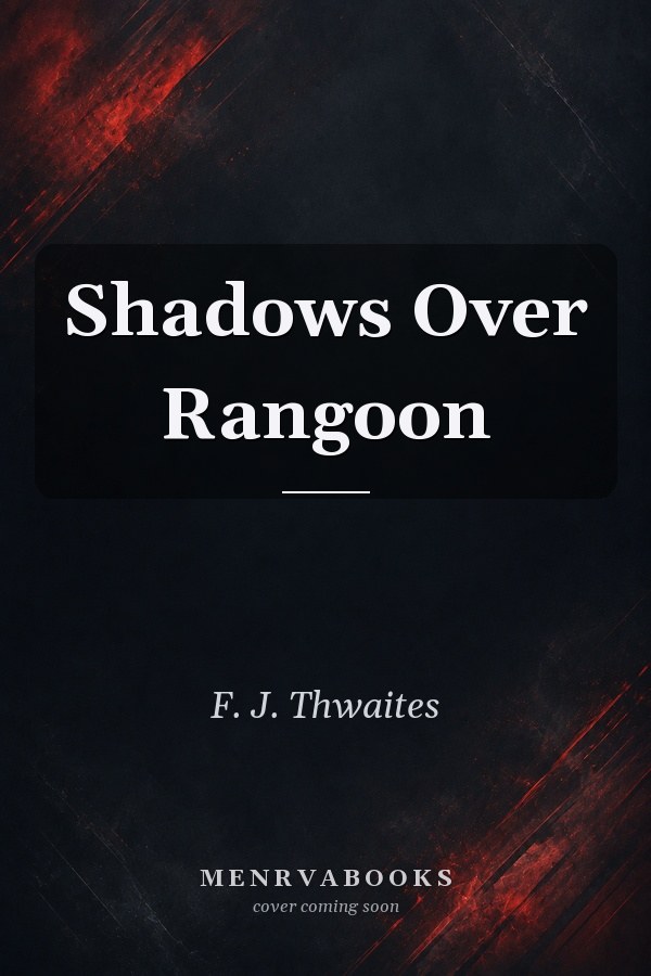 Shadows Over Rangoon