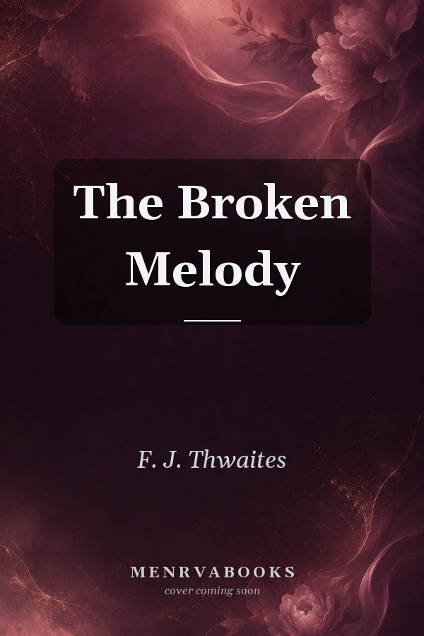 The Broken Melody
