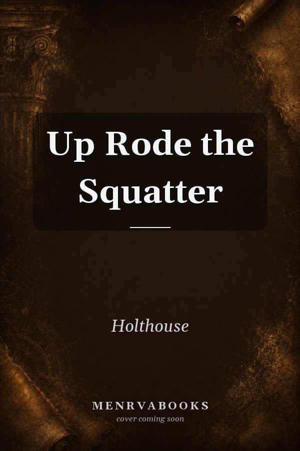 Up Rode the Squatter