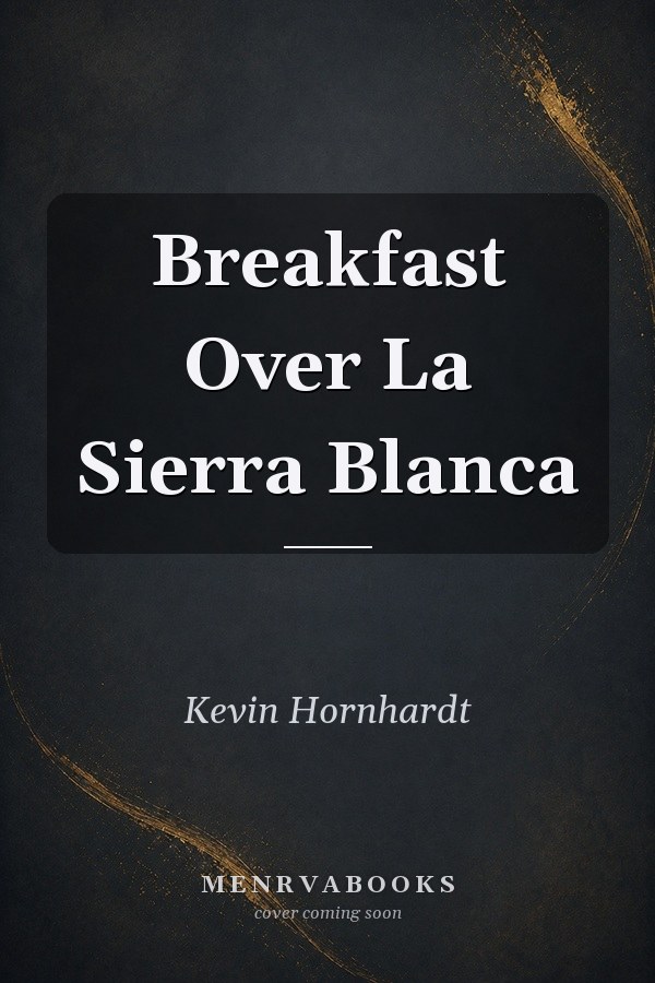 Breakfast Over La Sierra Blanca