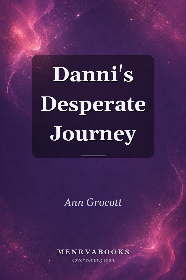 Danni's Desperate Journey
