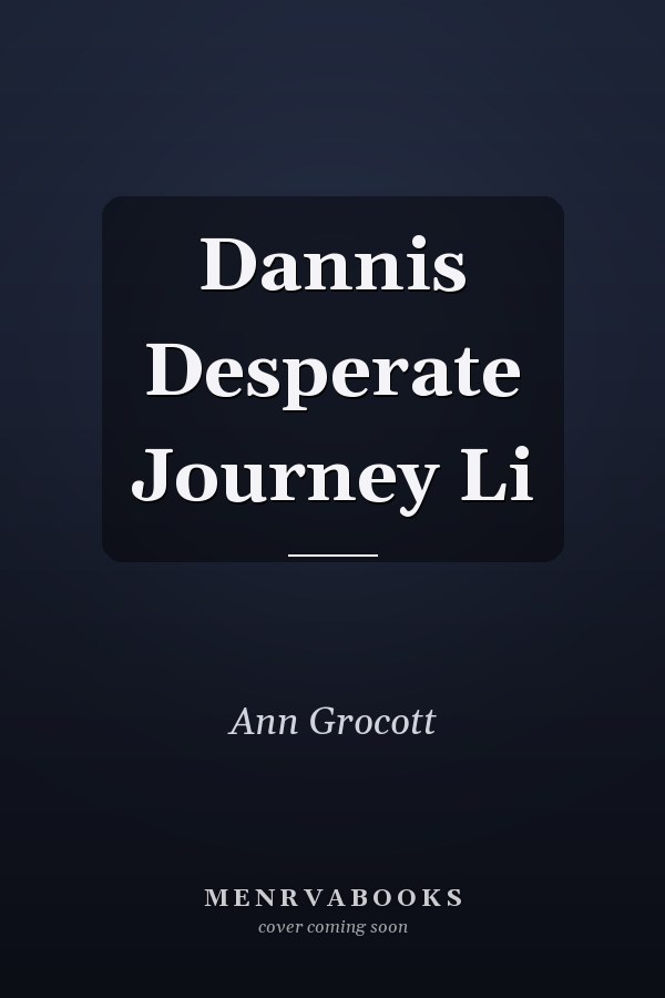Dannis Desperate Journey Li