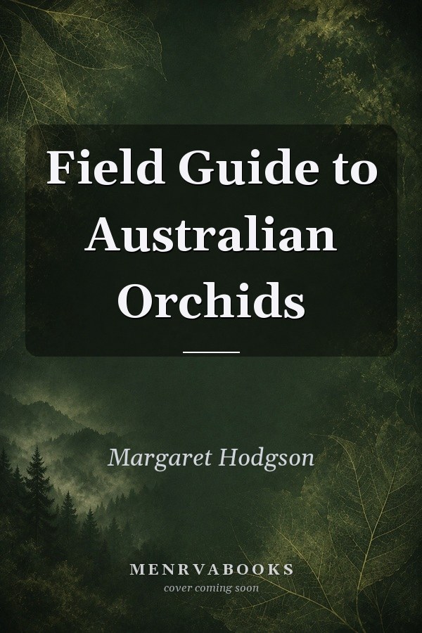 Field Guide to Australian Orchids