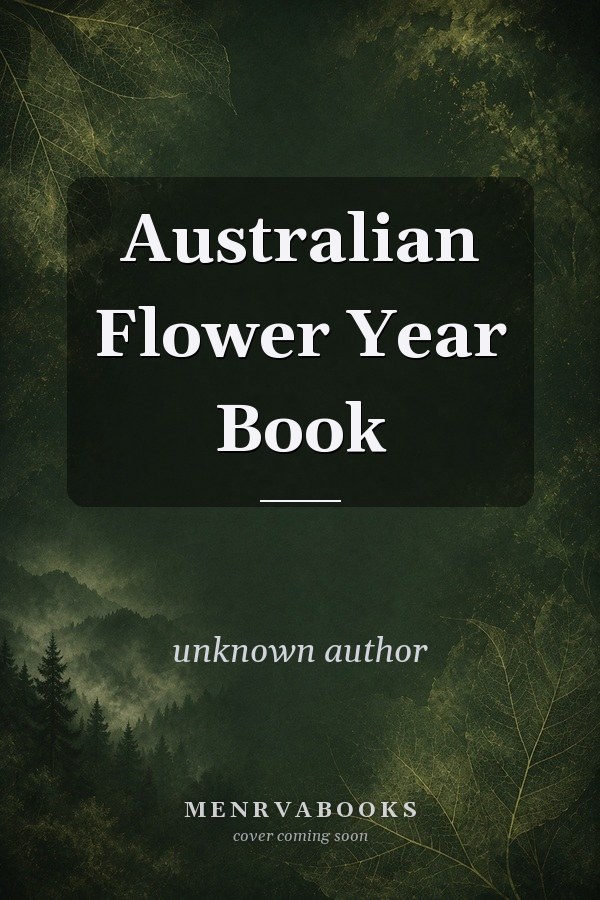 Australian Flower Year Book