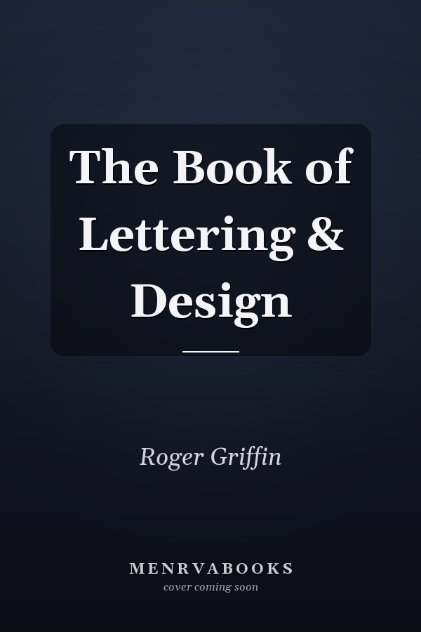 The Book of Lettering & Design