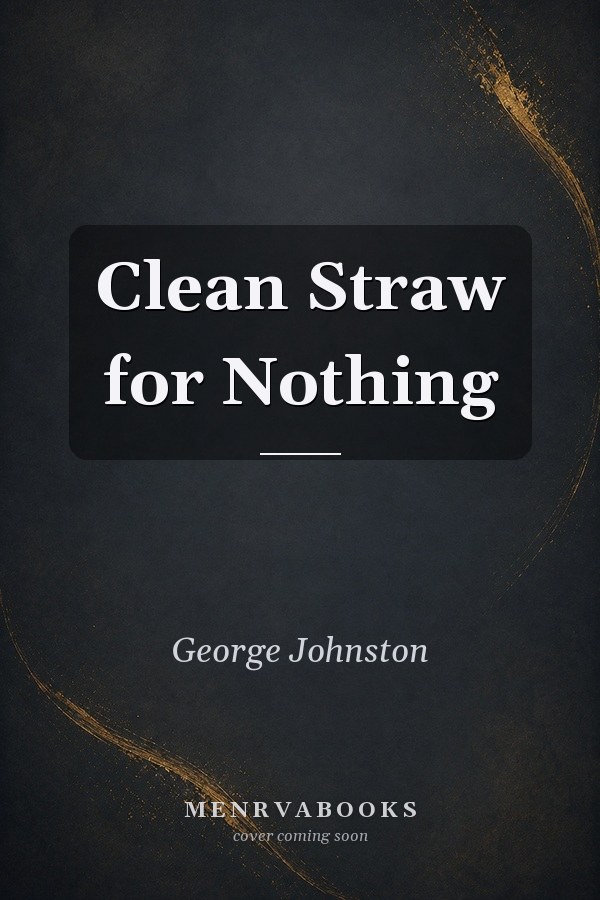 Clean Straw for Nothing
