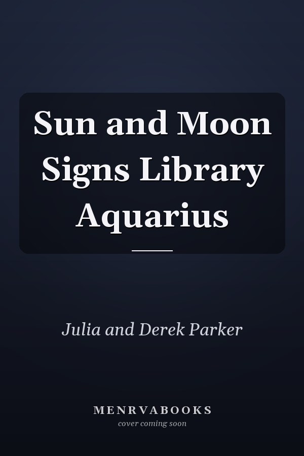 Sun and Moon Signs Library: Aquarius