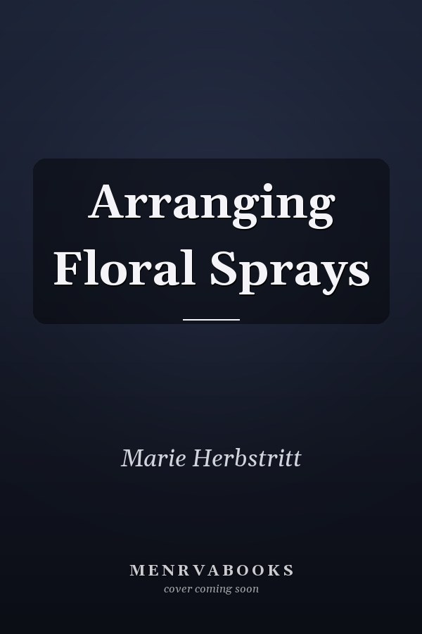 Arranging Floral Sprays