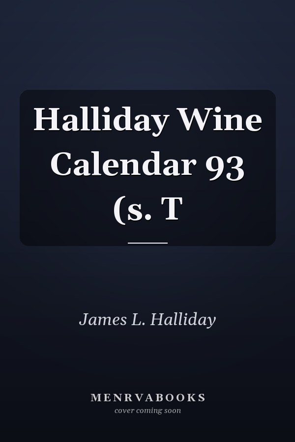 Halliday Wine Calendar 1993