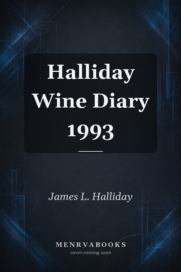 Halliday Wine Diary 1993