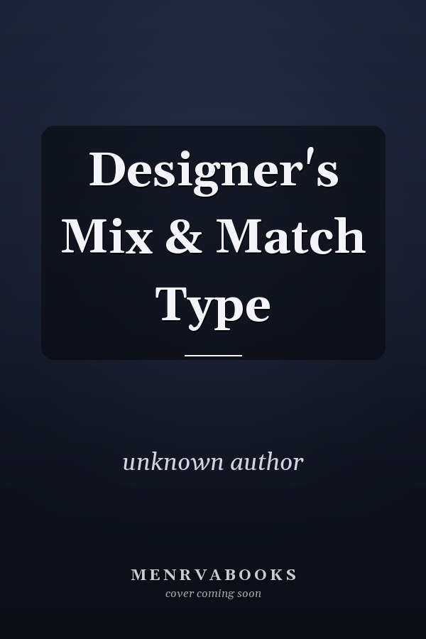 Designer's Mix & Match Type