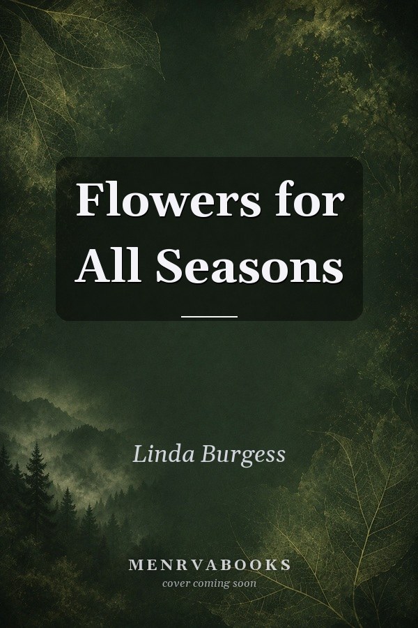Flowers for All Seasons