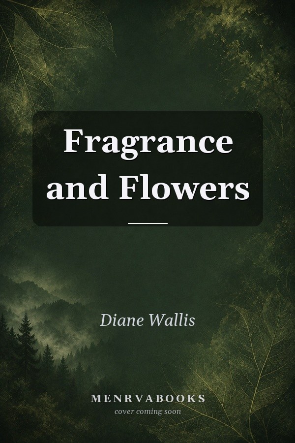 Fragrance and Flowers