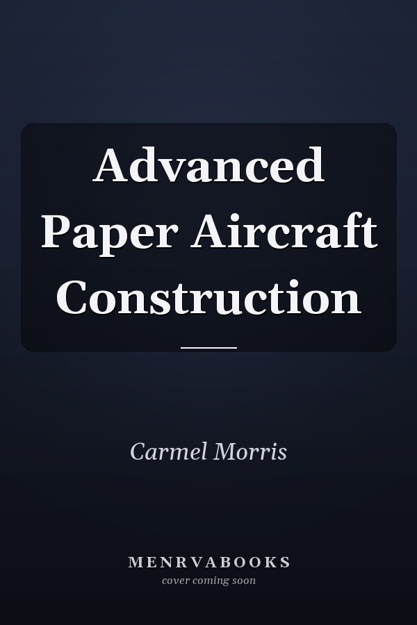 Advanced Paper Aircraft Construction