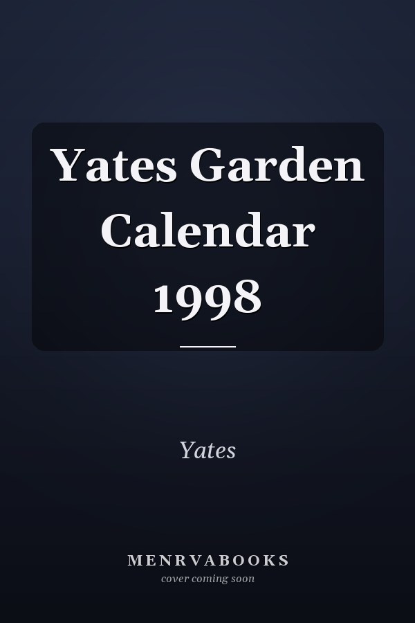 Yates Garden Calendar 1998