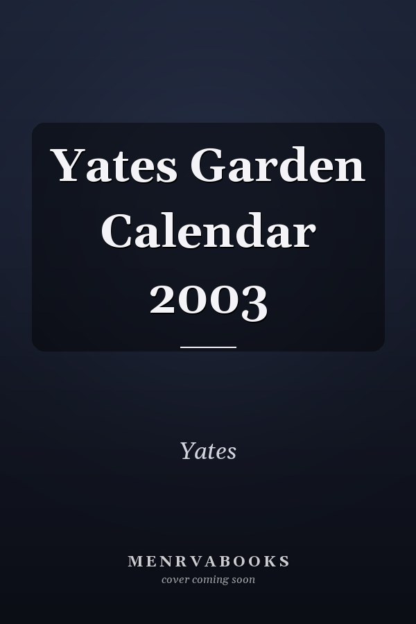 Yates Garden Calendar 2003