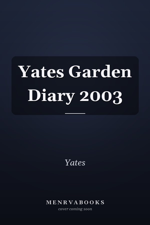 Yates Garden Diary 2003