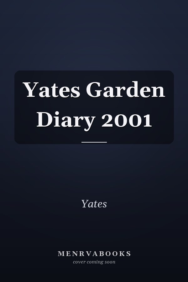 Yates Garden Diary 2001