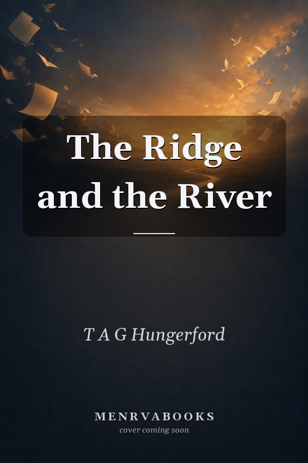 The Ridge and the River