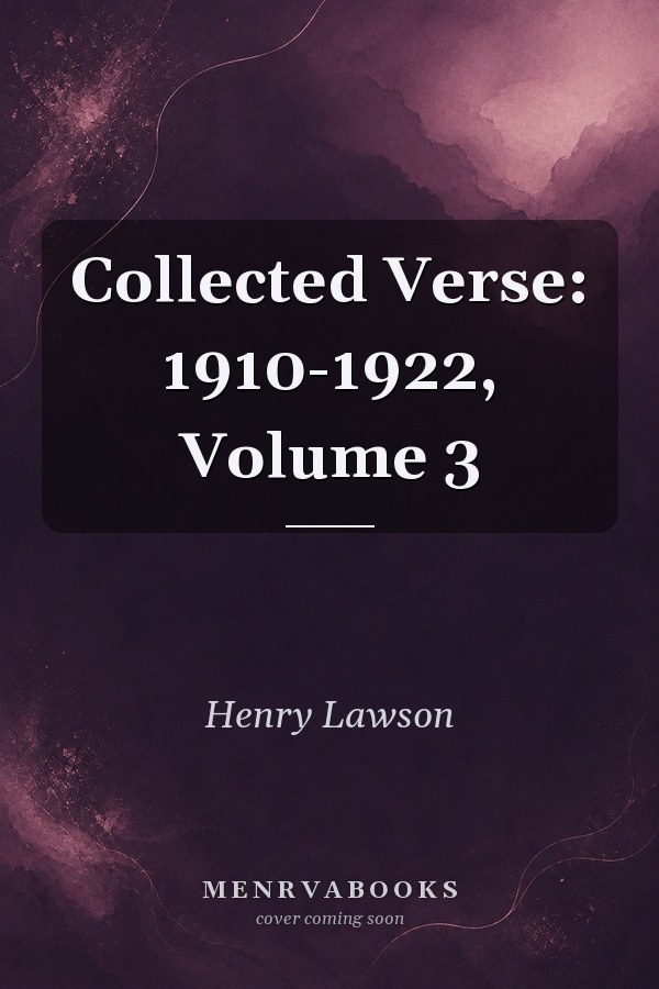 Collected Verse: 1910-1922, Volume 3
