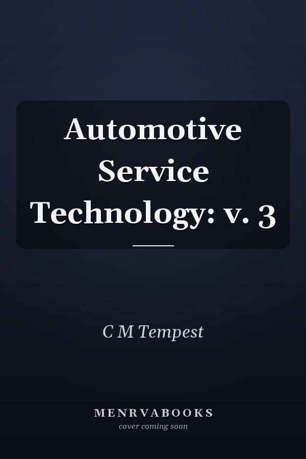 Automotive Service Technology: Volume 3