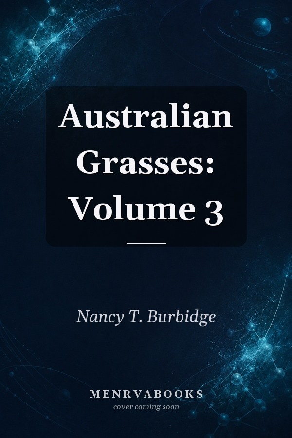Australian Grasses: Volume 3