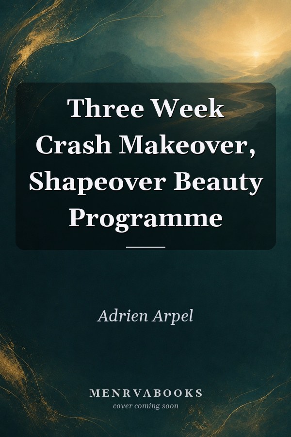 Three Week Crash Makeover, Shapeover Beauty Programme