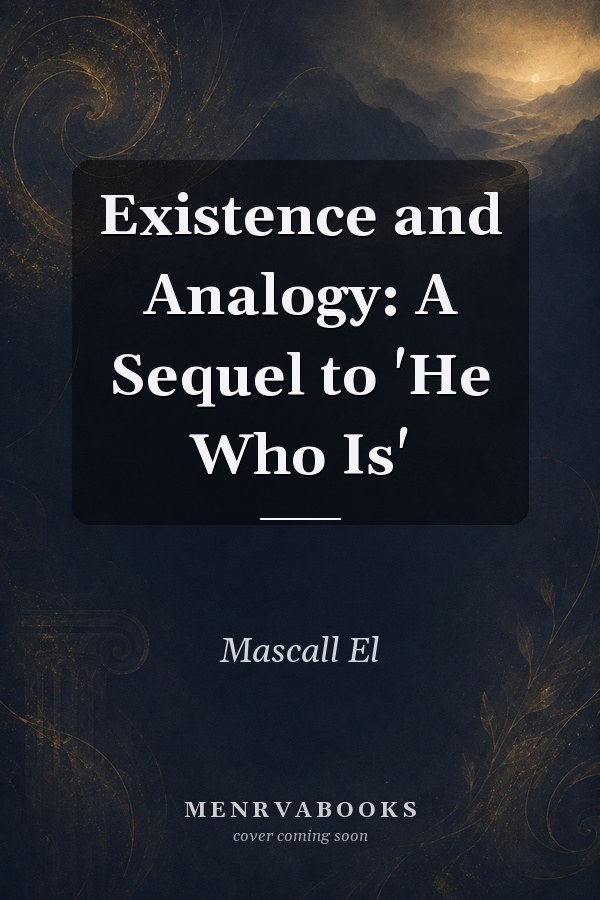 Existence and Analogy: A Sequel to 'He Who Is'
