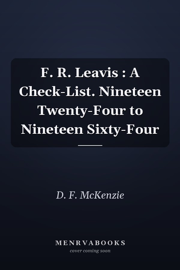 F. R. Leavis: A Check-List, 1924-1964