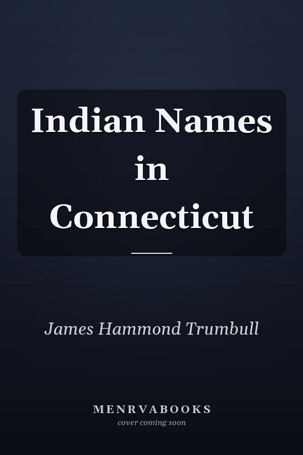 Indian Names in Connecticut
