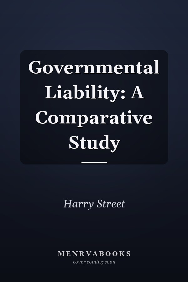Governmental Liability: A Comparative Study
