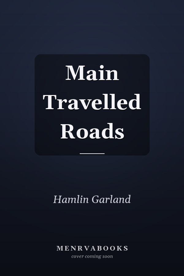 Main-Travelled Roads